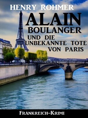 cover image of Alain Boulanger und die unbekannte Tote von Paris